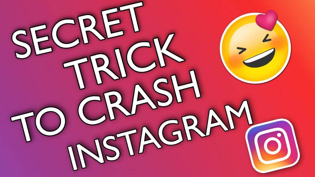 Secret Trick to crash Instagram